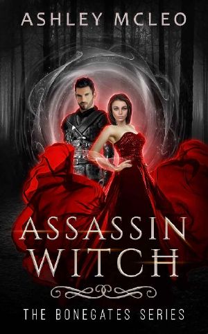 [The Bonegates 02] • Assassin Witch (The Bonegates Series Book 2)